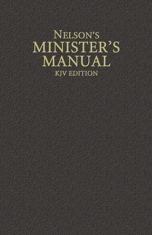 Nelson's Minister's Manual (KJV Edition)