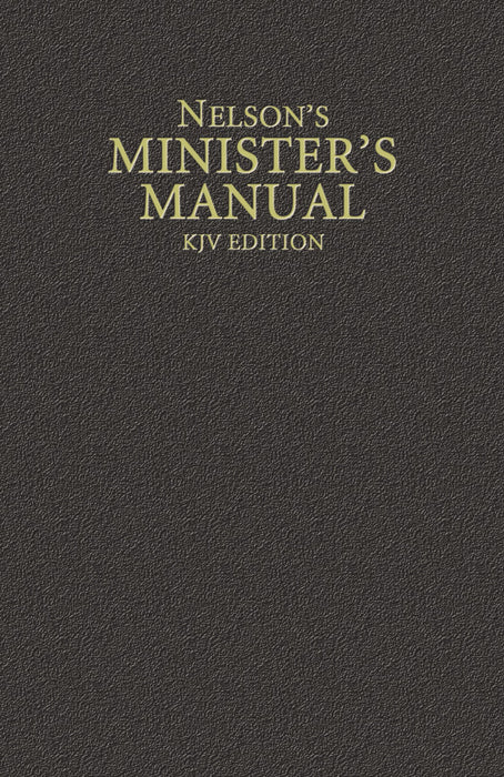 Nelson's Minister's Manual (KJV Edition)