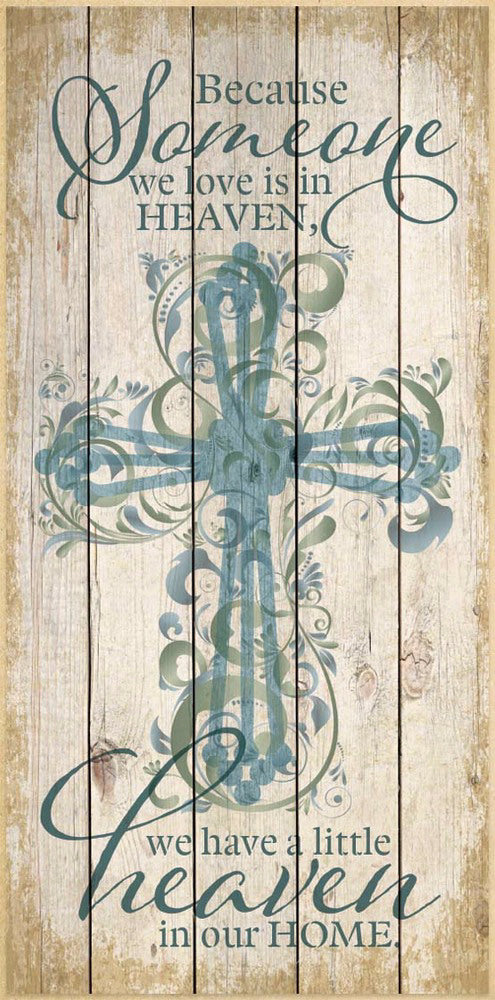 Wall Plaque-Timberland Cross-Because Someone We Love... (6.75" x 13.625")