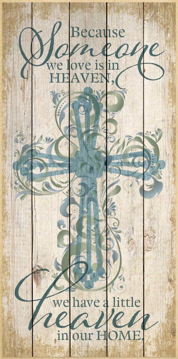 Wall Plaque-Timberland Cross-Because Someone We Love... (6.75" x 13.625")