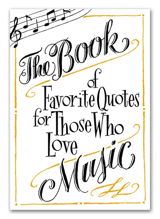 Book Of Favorite Quotes For Those Who Love Music