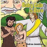 Baby Cain Is Born