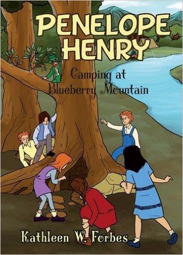 Camping On Blueberry Mountain (Penelope Henry)