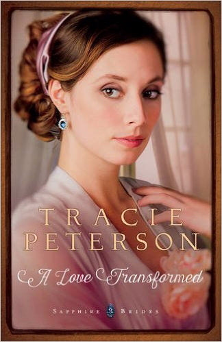 Love Transformed (Sapphire Brides #3)-Softcover