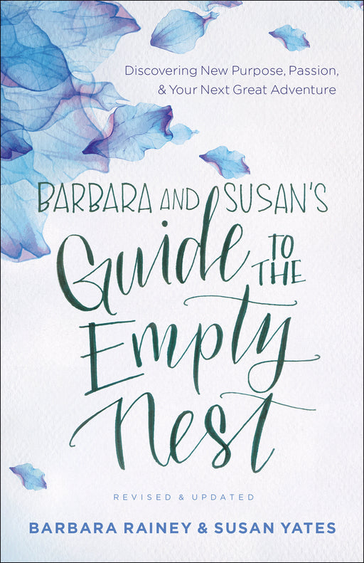 Barbara And Susan's Guide To The Empty Nest (Revised & Updated)