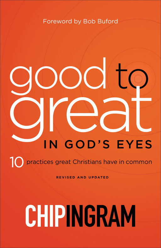Good To Great In God's Eyes (Revised & Updated)