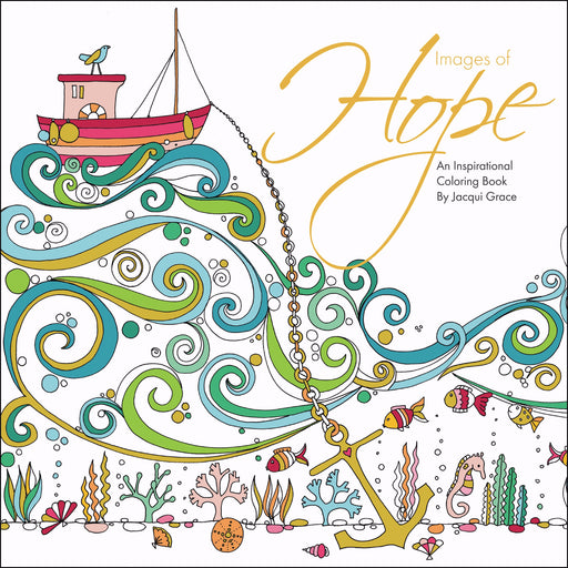 Images Of Hope: An Inspirational Coloring Book