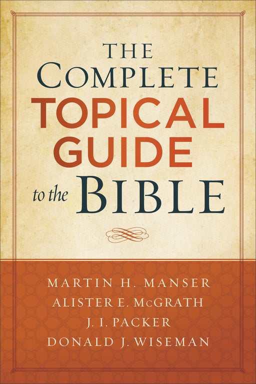 Complete Topical Guide To The Bible