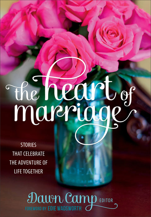 The Heart Of Marriage-Hardcover