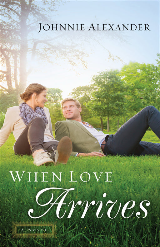 When Love Arrives (Misty Willow Book 2)