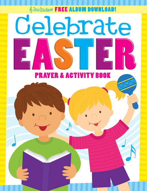 Celebrate Easter! Prayer And Activity Book