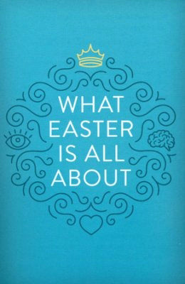 Tract-What Easter Is All About (Pack Of 25) (Pkg-25)