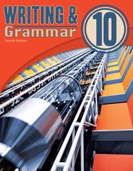 Writing & Grammar 10 Student Worktext (4th Edition)