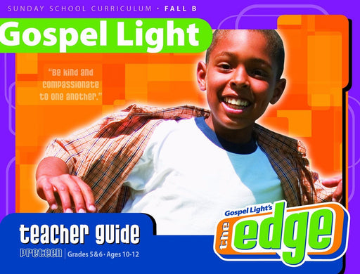 Gospel Light Fall 2018: Preteen Teacher's Guide (Grades 5-6)-Year B (#2250)