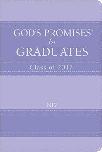 God's Promises For Graduates: Class Of 2017-Lavender