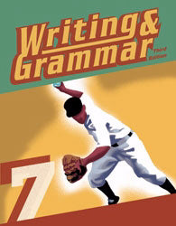 Writing & Grammar 7 Student Worktext (3rd Edition)