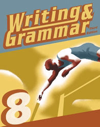 Writing & Grammar 8 Student Worktext (3rd Edition)