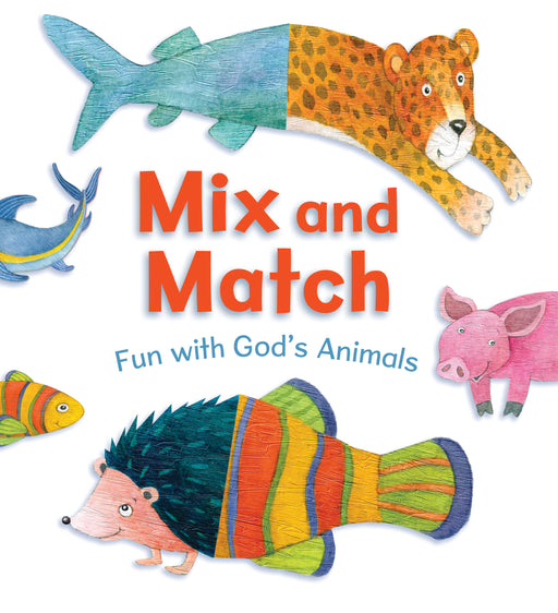 Mix And Match: Fun With God's Animals