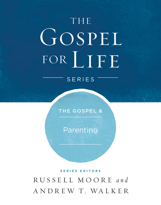 Gospel & Parenting