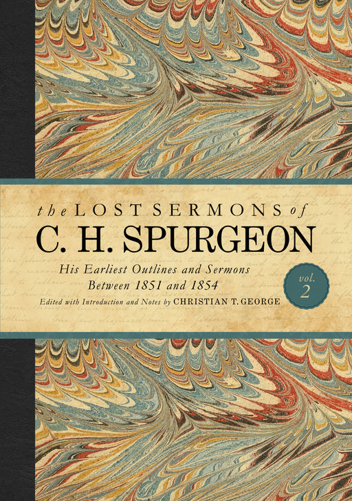 The Lost Sermons Of C. H. Spurgeon Volume II-Standard Edition