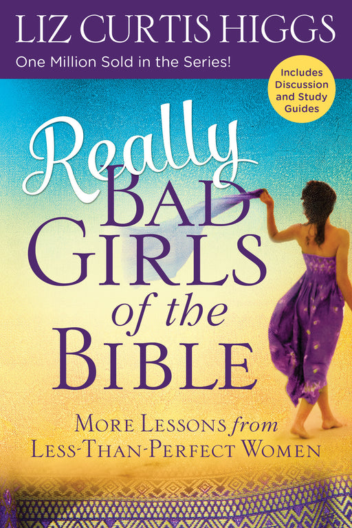 Really Bad Girls Of The Bible w/Discussion And Study Guides