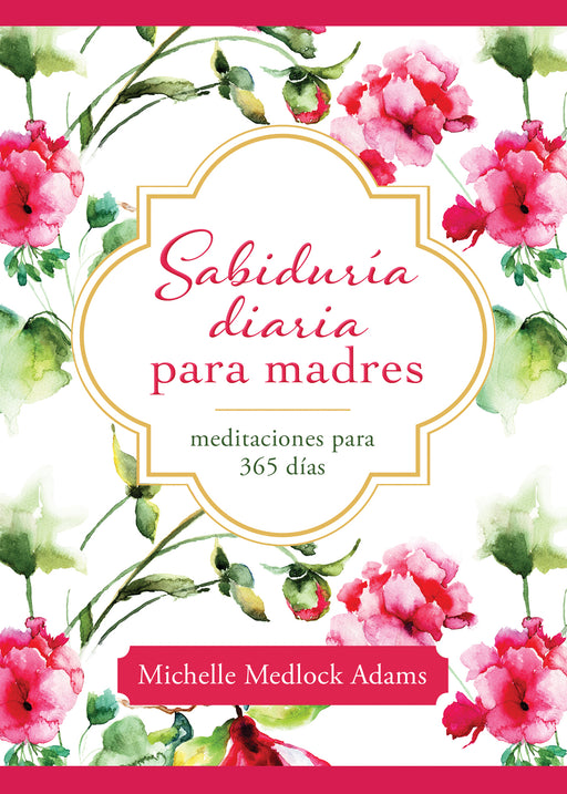 Span-Daily Wisdom For Mothers (Sabiduru00eda Diaria Para Madres)