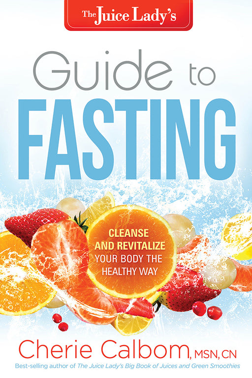Juice Lady's Guide To Fasting