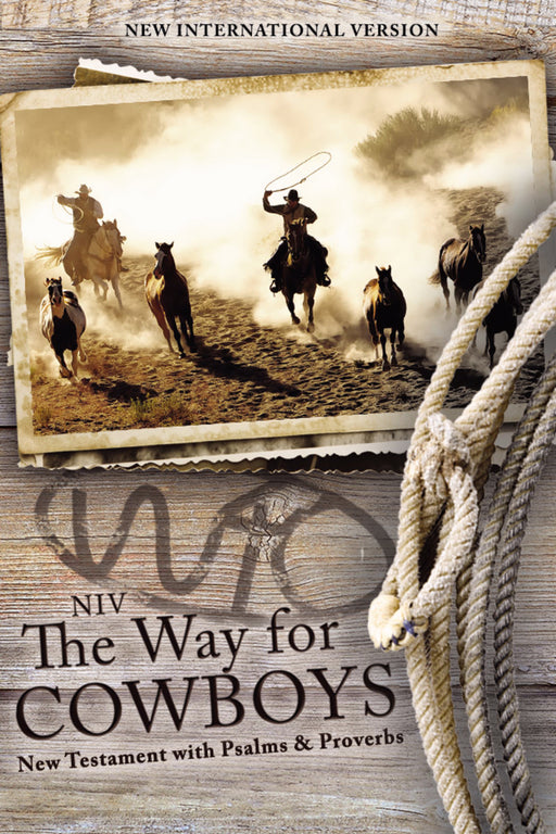 NIV The Way For Cowboys New Testament With Psalms And Proverbs-Softcover
