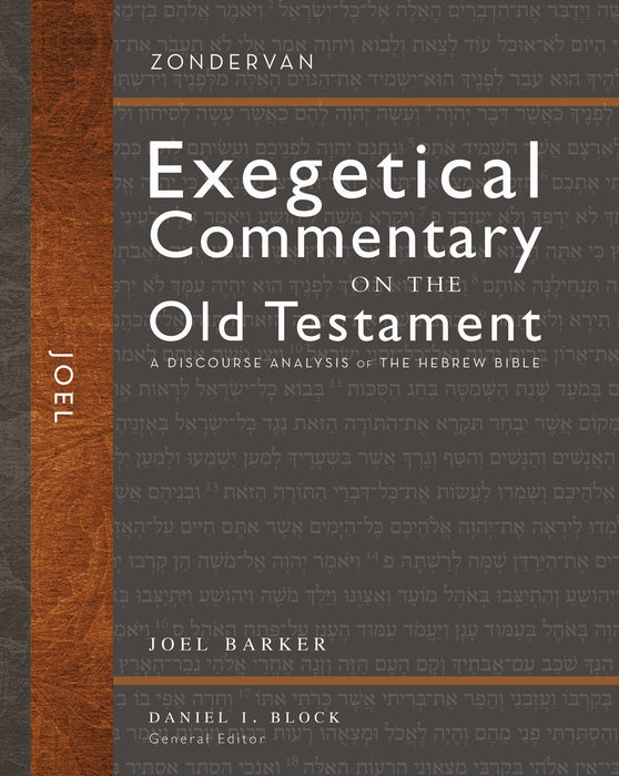 Joel (Zondervan Exegetical Commentary On The Old Testament)
