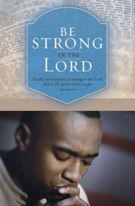 Bulletin-Men's Day: Be Strong In The Lord (Ephesians 6:10 KJV) (Pack Of 100) (Pkg-100)