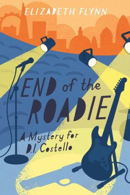 End Of The Roadie: A Mystery For D.I. Costello