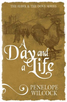 A Day And A Life (The Hawk & The Dove Book 9)