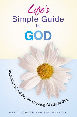 Life's Simple Guide To God ~