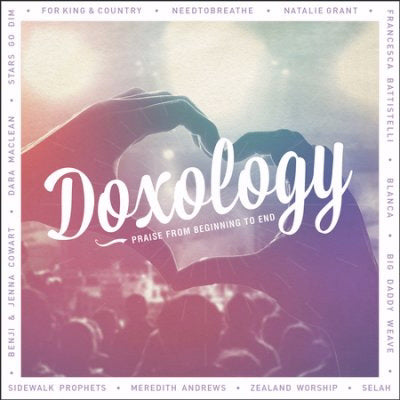 Audio CD-Doxology: Praise From Beginning To End