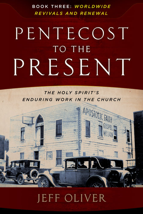 Pentecost To The Present: The Holy Spirit's Enduring Work In The Church-Book 3