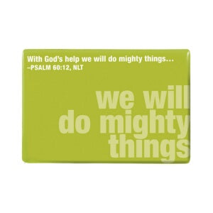 Magnet-We Will Do Mighty Things (Psalm 60:12) (#60