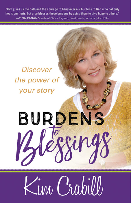 Burdens To Blessings