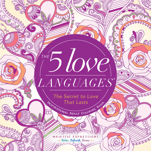 5 Love Languages: Inpsirational Adult Coloring Book (Majestic Expressions)
