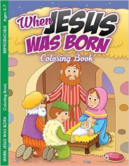 When Jesus Was Born Coloring Book (Ages 5-7)