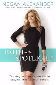 Faith In The Spotlight