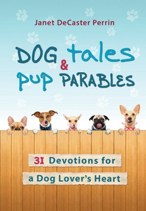 Dog Tales & Pup Parables