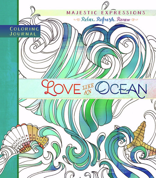 Love Like An Ocean Coloring Journal (Majestic Expressions)