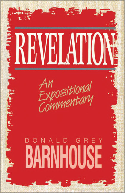 Revelation: An Expositional Commentary