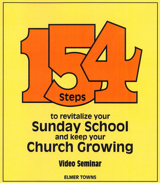 154 Steps To Revitalize Your Sunday School And Keep Your Church Growth
