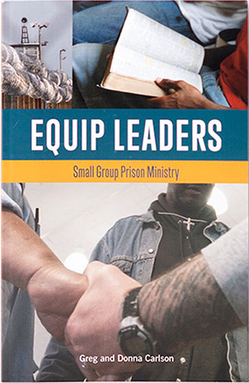 Equip Leaders: Small Group Prison Ministry Training Book-English