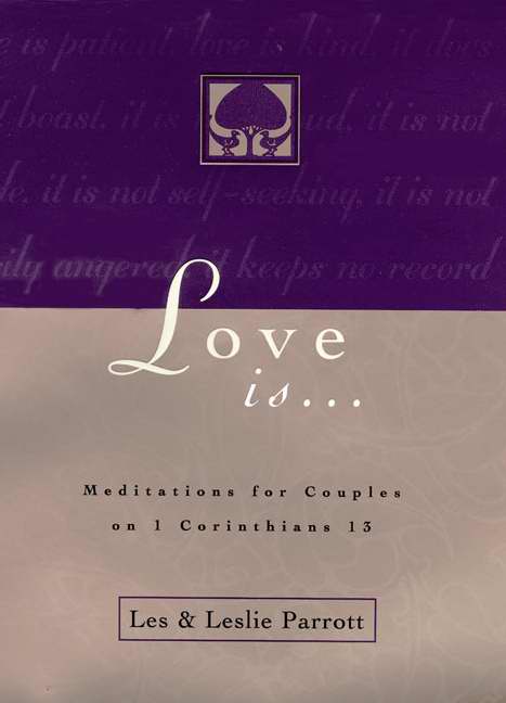 Love Is: Meditations For Couples (1 Corinthians 13)