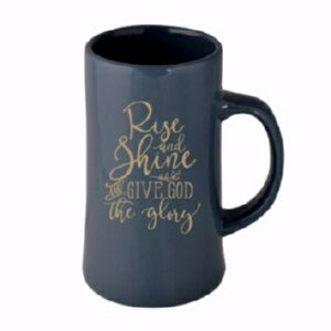 Mug-Rise And Shine And Give God The Glory-13 oz (M