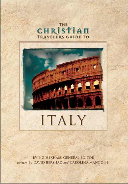 Christian Travelers Guide To Italy