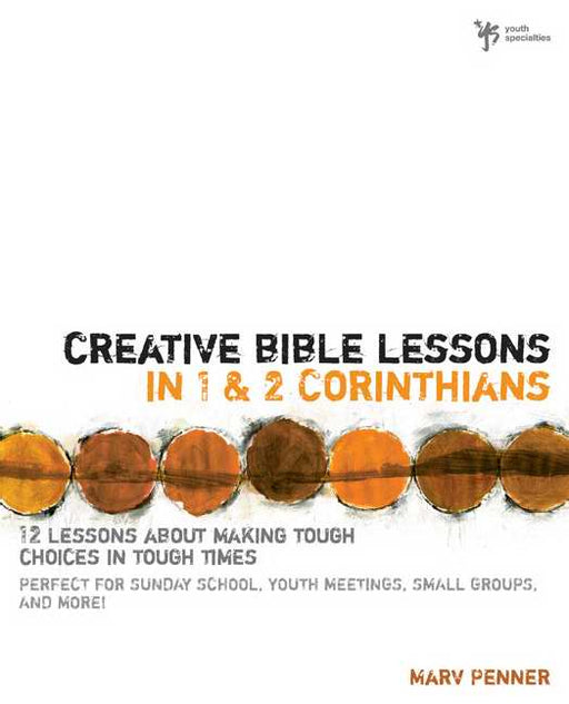 Creative Bible Lessons In 1-2 Corinthians