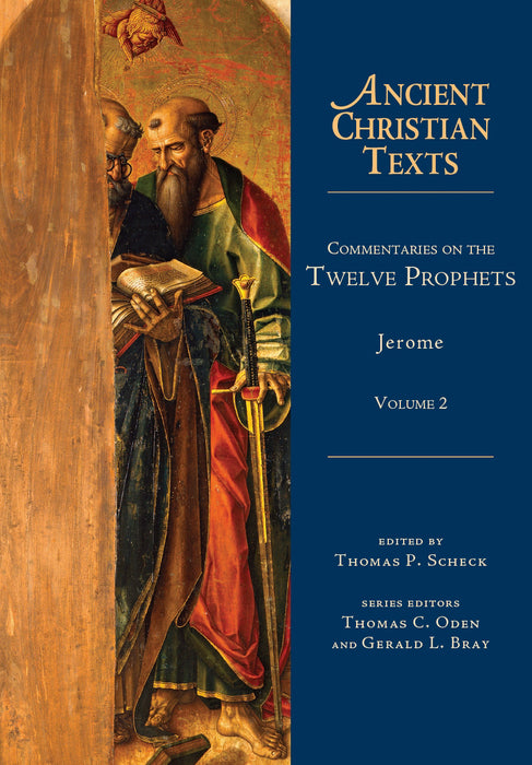 Commentaries On The Twelve Prophets Volume 2 (Ancient Christian Texts)